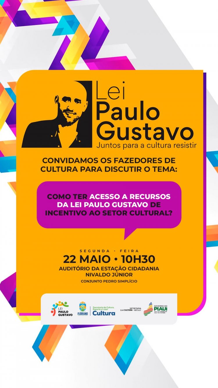 Cultura de Floriano convoca fazedores de cultura para discutir a  Lei Paulo Gustavo