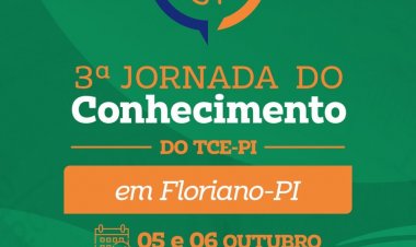 Floriano vai sediar a 3ª Jornada do Conhecimento do TCE-PI