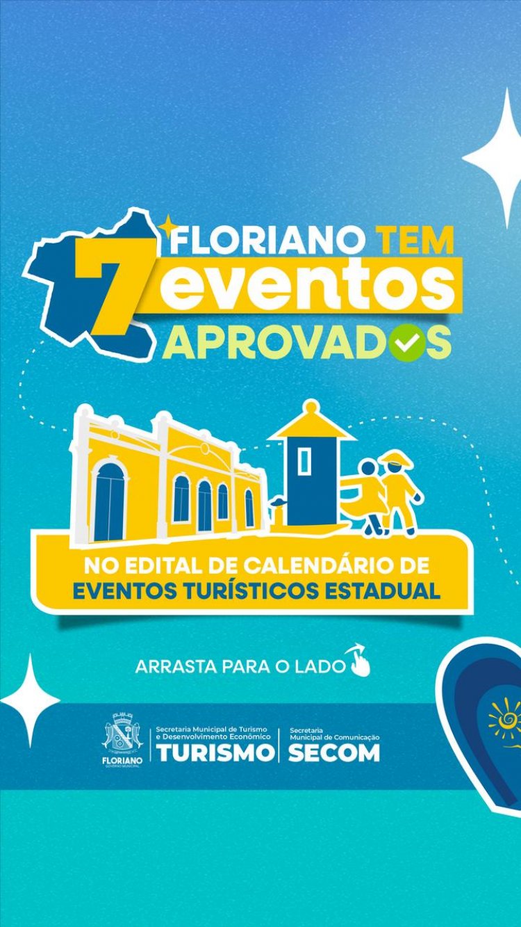 Prefeitura de Floriano tem sete eventos aprovados no Calendário de Eventos Turísticos Estadual