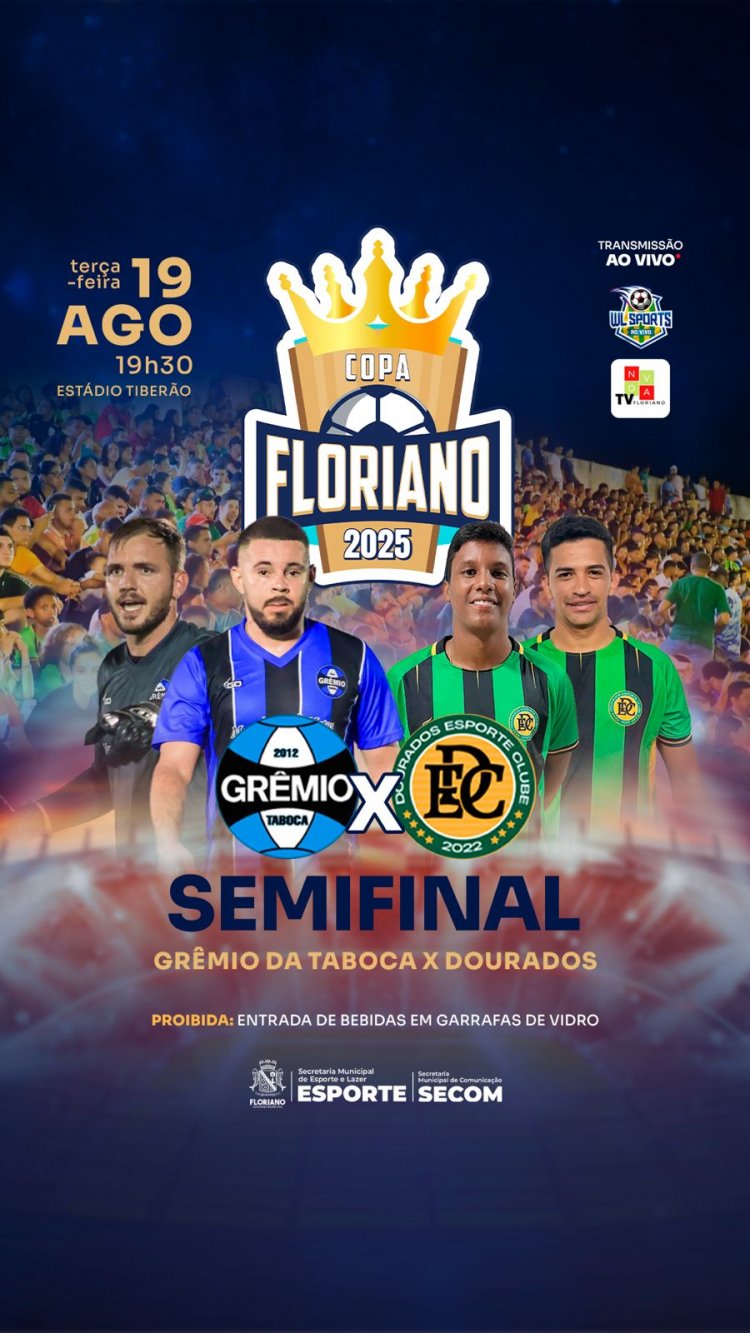 Copa Floriano entra na fase decisiva com jogos da semifinal iniciando nesta terça-feira (19)