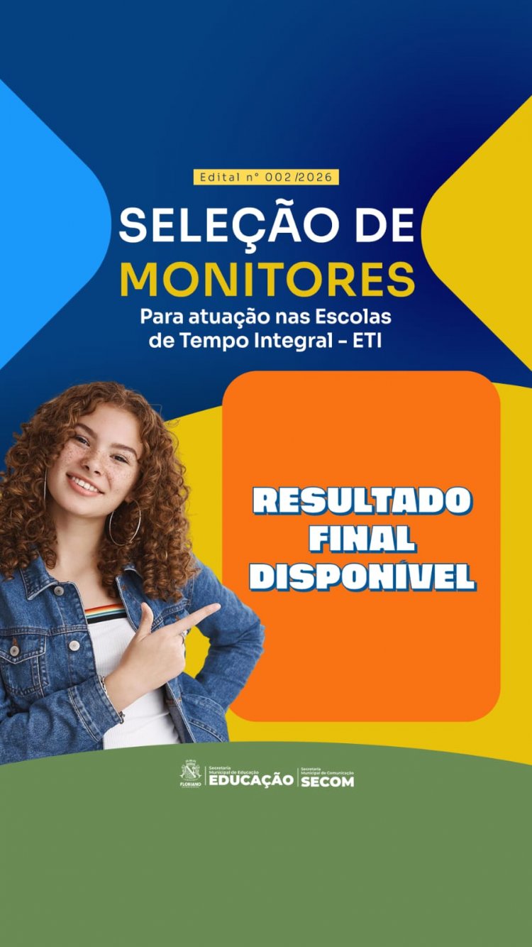 SEMED Floriano divulga resultado final e convoca monitores selecionados para escolas de tempo integral 