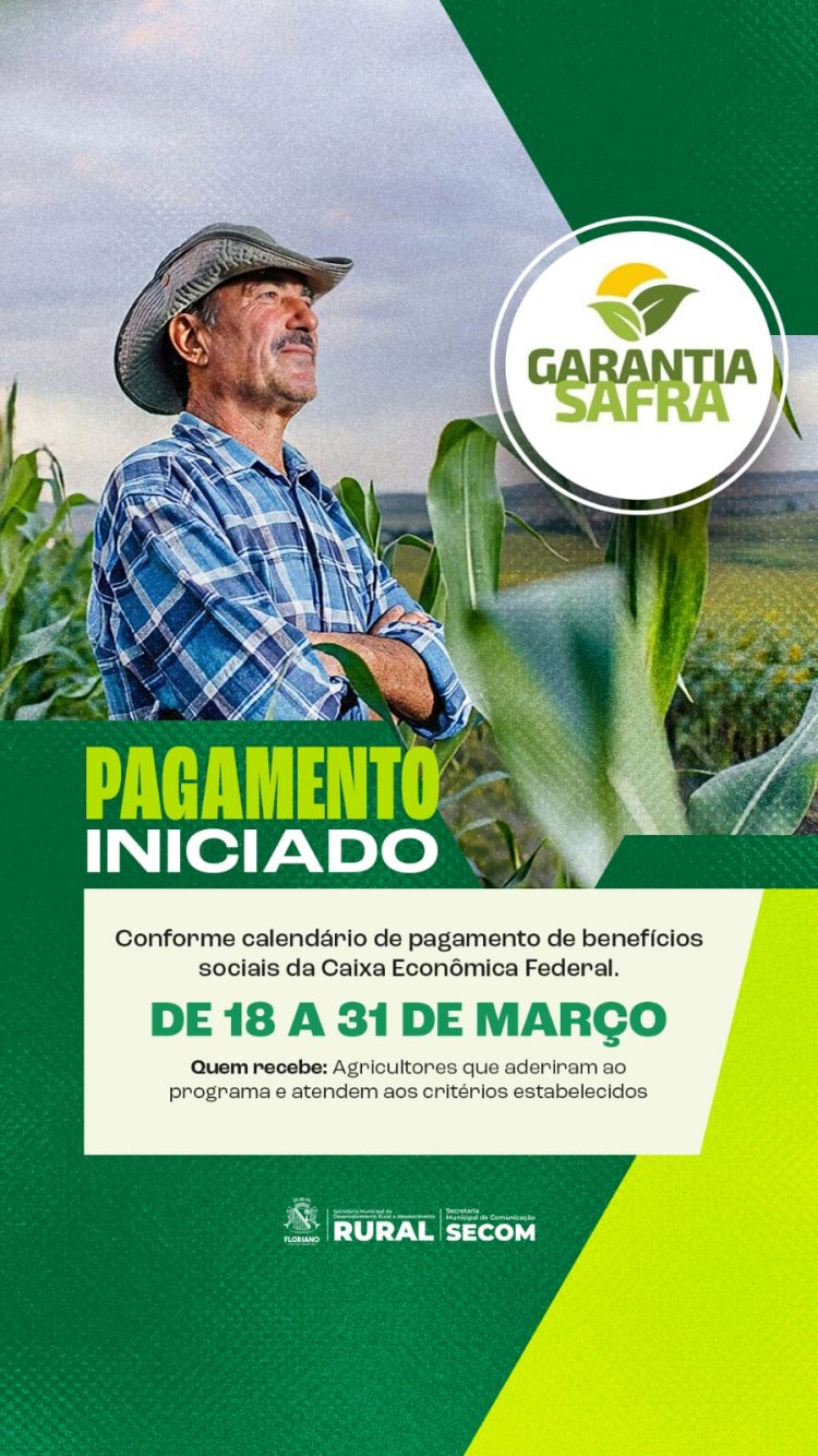 Garantia-Safra: Prefeitura de Floriano informa sobre início do pagamento do benefício 