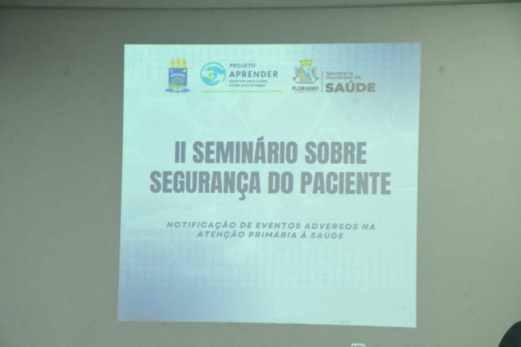 Saúde de Floriano participa de seminário da UFPI e reforça compromisso com a segurança do paciente