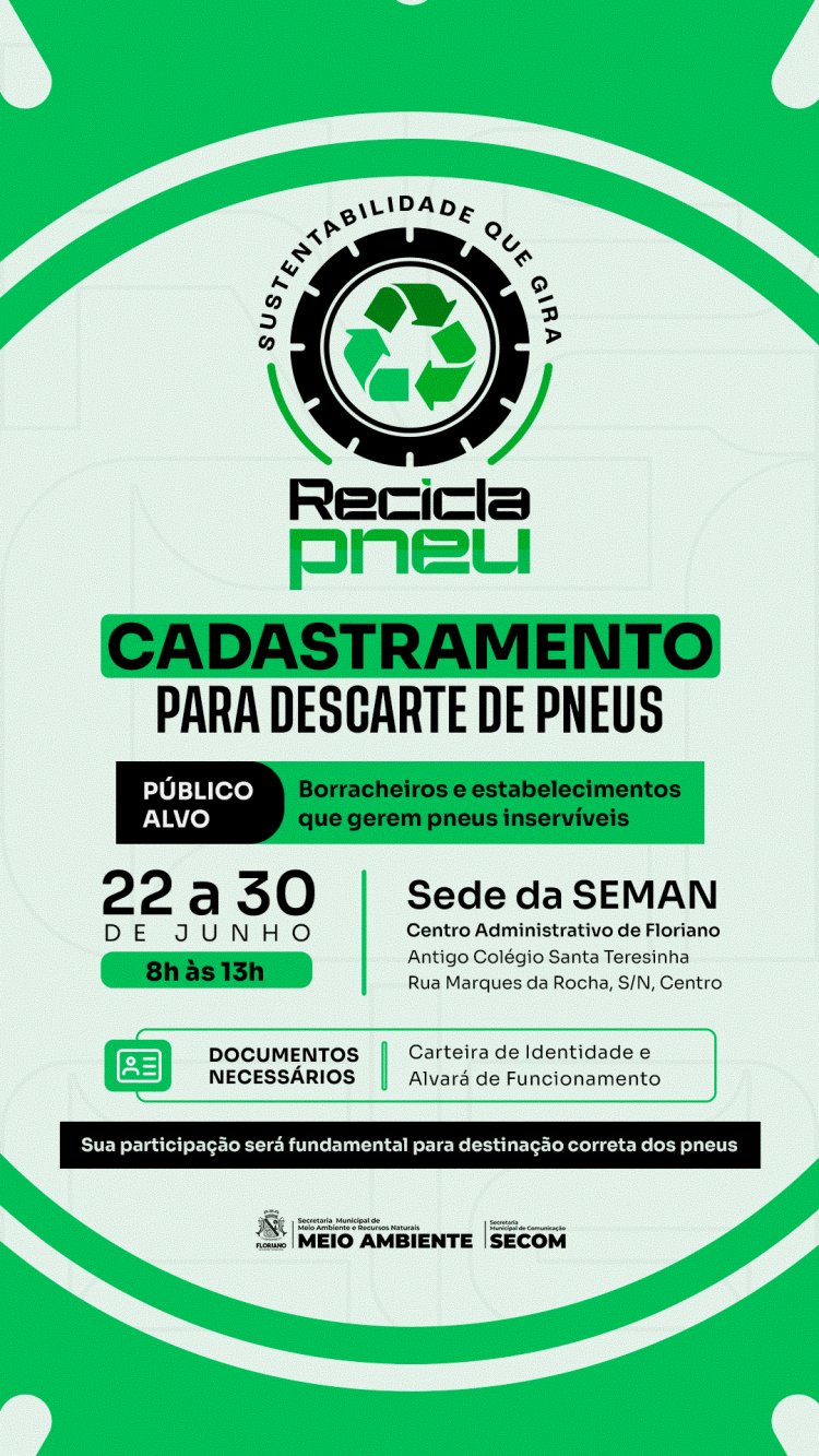 Meio Ambiente de Floriano inicia cadastramento para descarte de pneus inservíveis