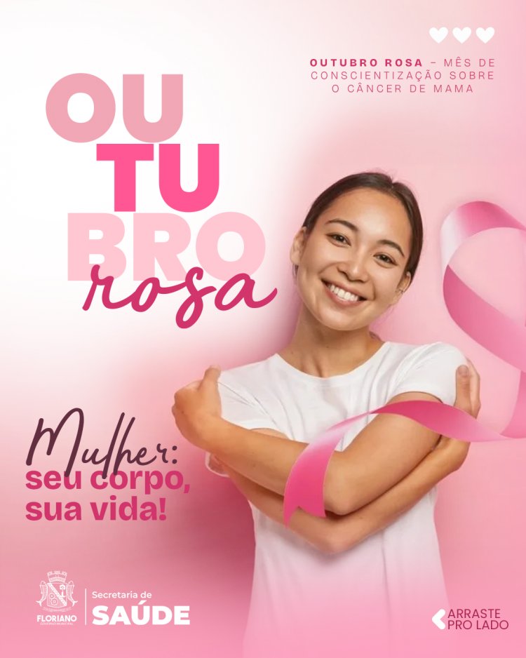 Outubro Rosa: Campanha 'Mulher: seu corpo, sua vida' promove autocuidado e prevenção em Floriano