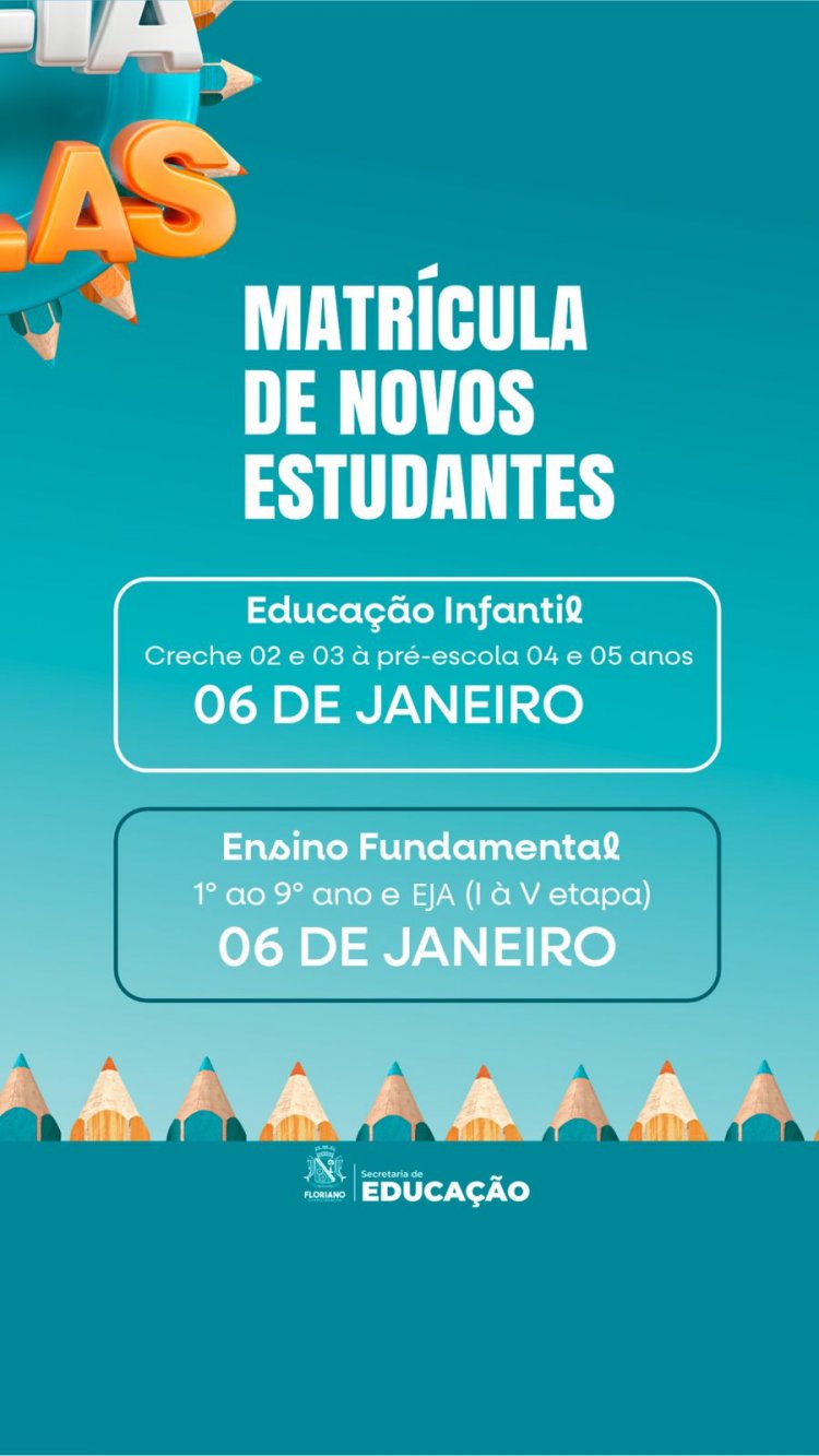 Educação de Floriano divulga edital de matrículas para o ano letivo de 2025