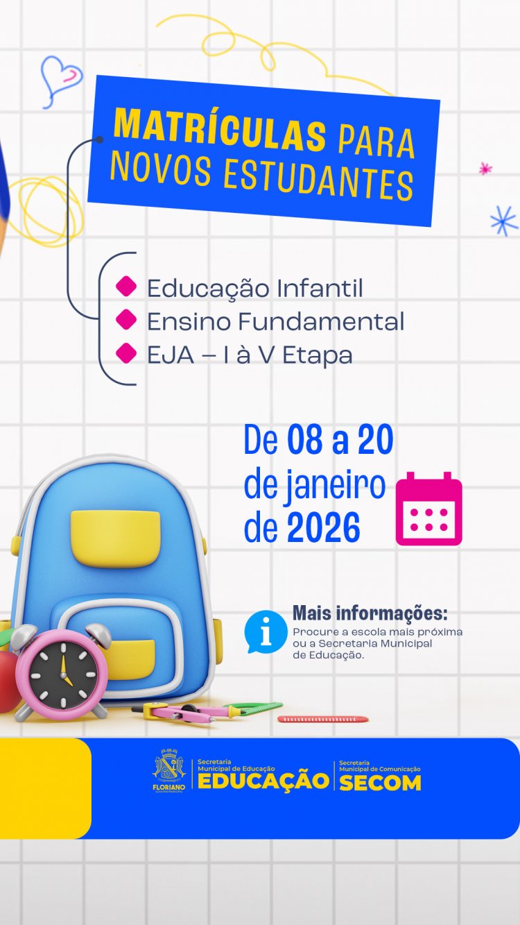 Educação de Floriano divulga edital de matrículas da rede municipal de ensino para o ano letivo de 2026