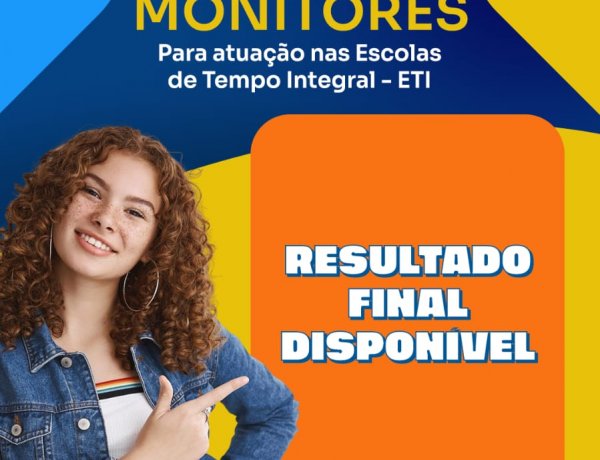 SEMED Floriano divulga resultado final e convoca monitores selecionados para escolas de tempo integral 