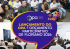 129 anos: Prefeitura de Floriano lança 2ª edição do OPA Floriano com investimento de R$ 2,5 milhões e participação totalmente digital